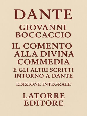 cover image of Comento alla Divina Commedia, e gli altri scritti intorno a Dante